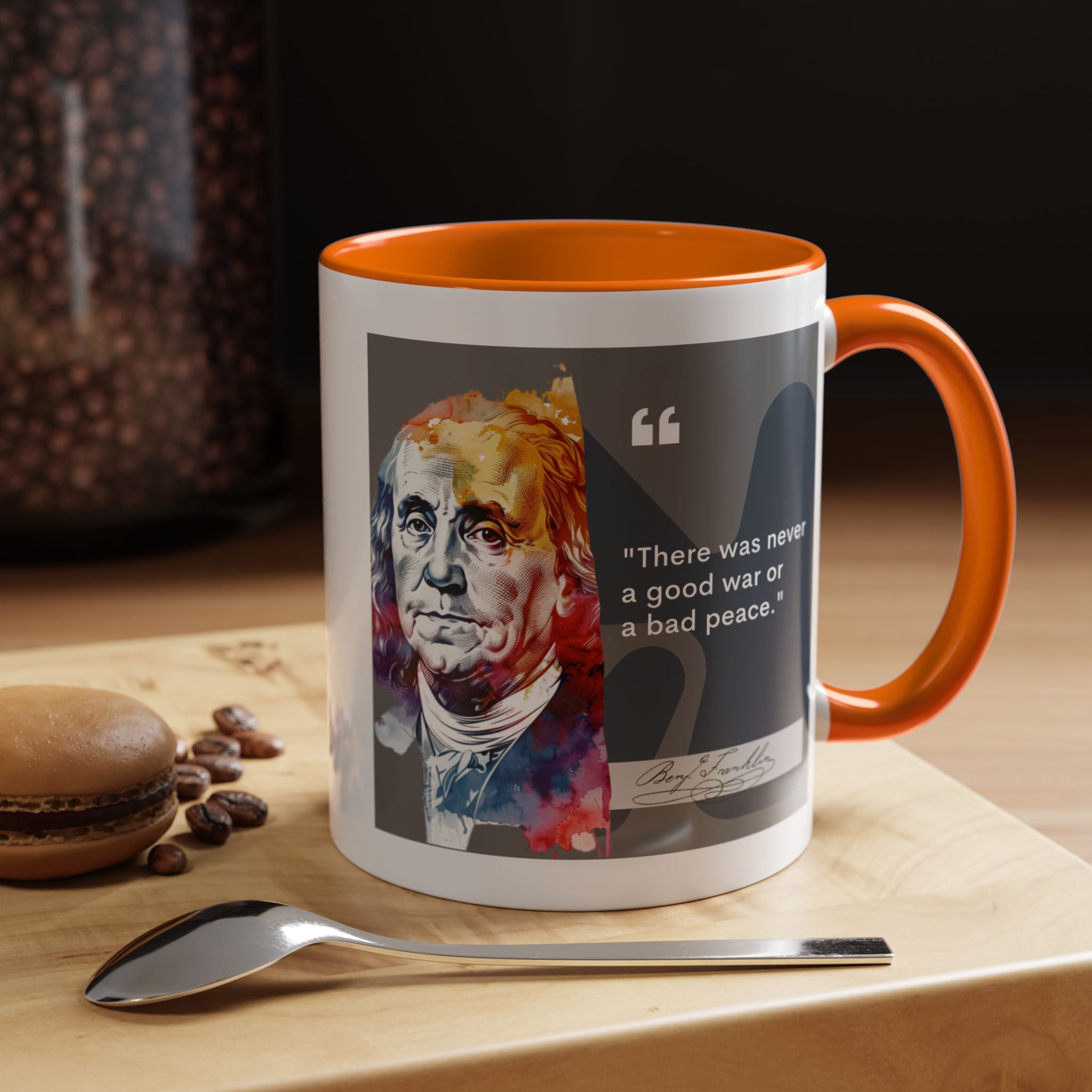 Benjamin Franklin quote - There Was Never a Good War or a Bad Peace and Author Picture Accent Coffee Mug - 11oz & 15oz Options