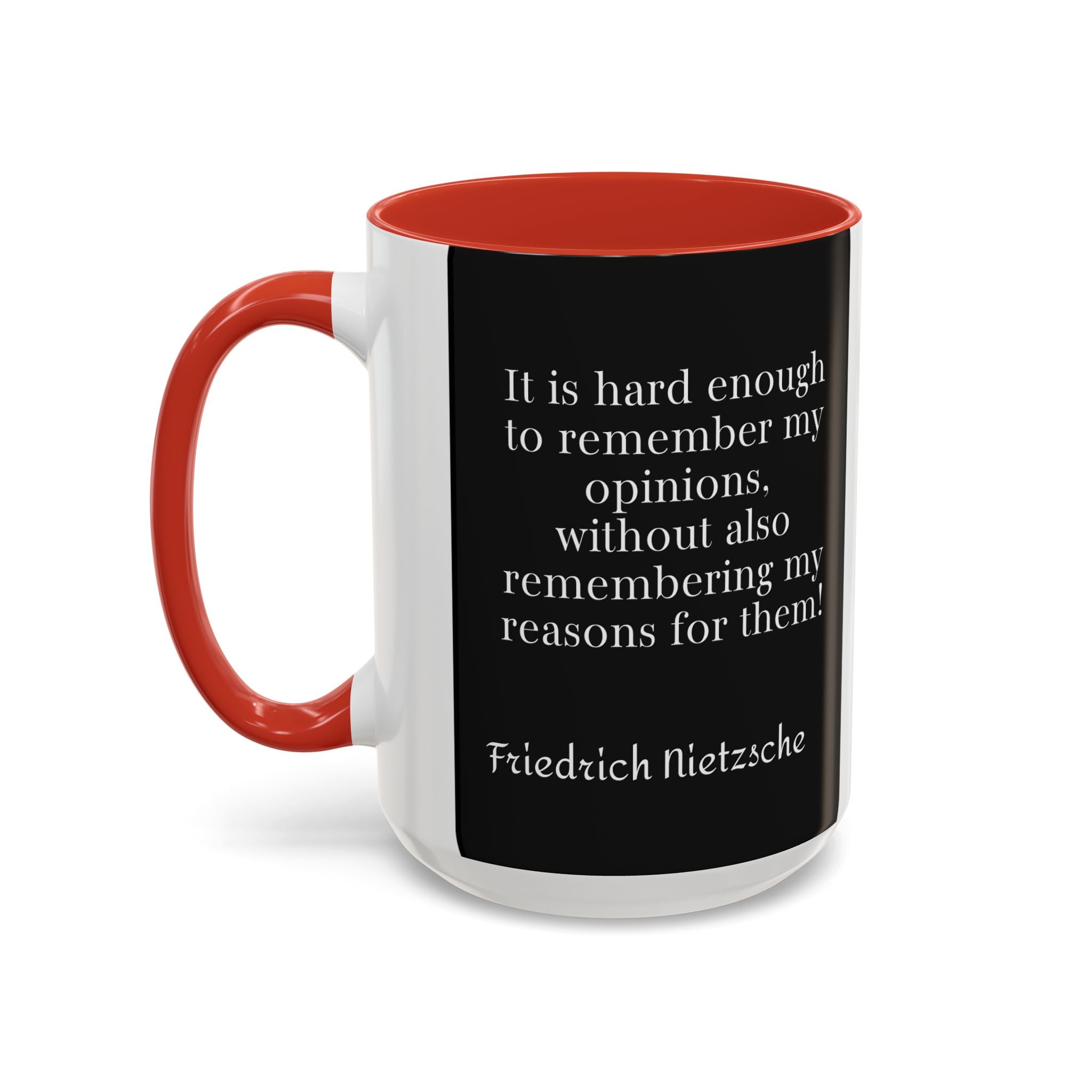 Nietzsche Pic with  Opinions and Reasons Quote Coffee Cup | 11oz, 15oz Accent Mugs for Philosophy Lovers & Thoughtful Gifts