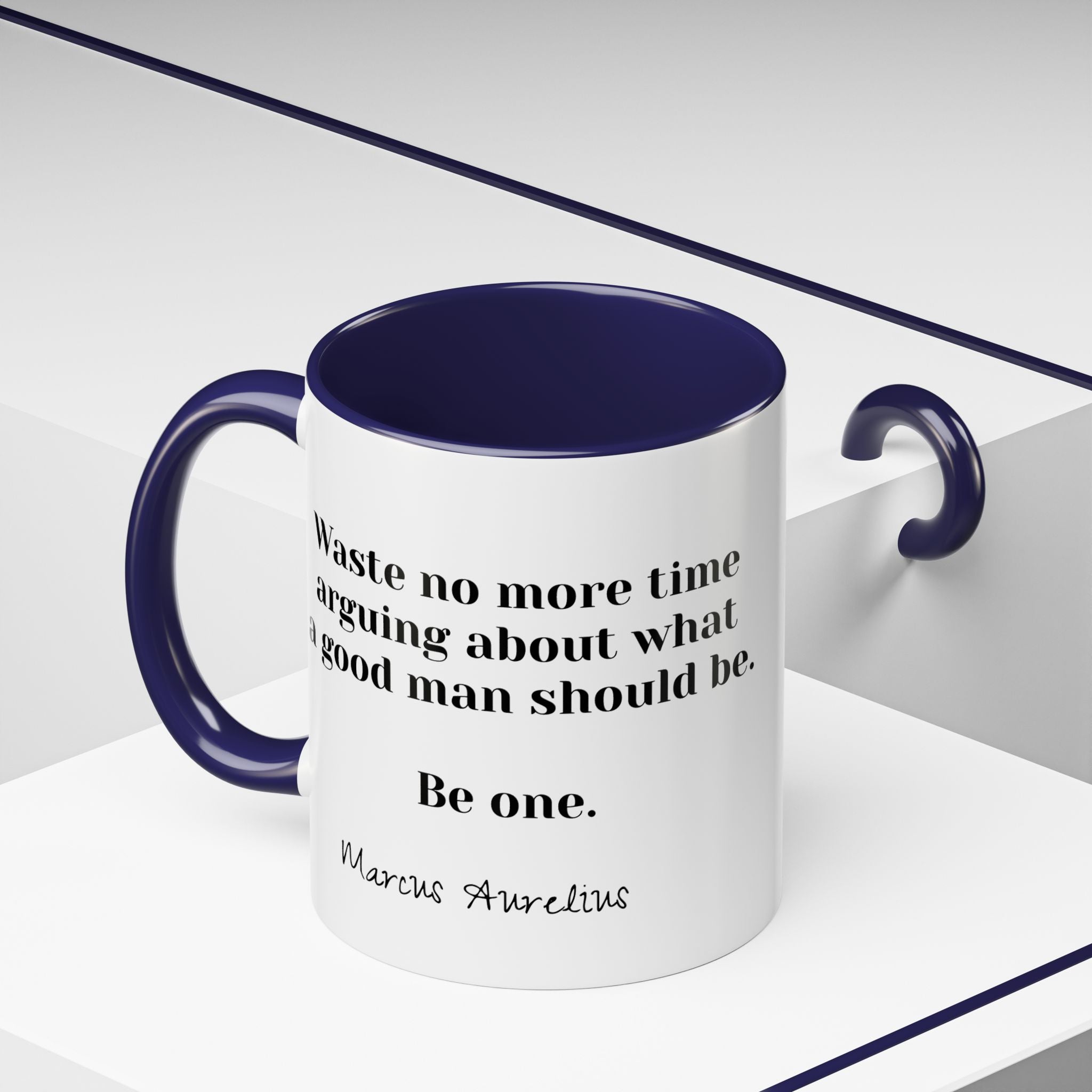 Marcus Aurelius Be a Good Man Quote Mug | Philosophical Coffee Cup | 11oz, 15oz Accent Mugs for Thinkers| Stoics| Roman Empire