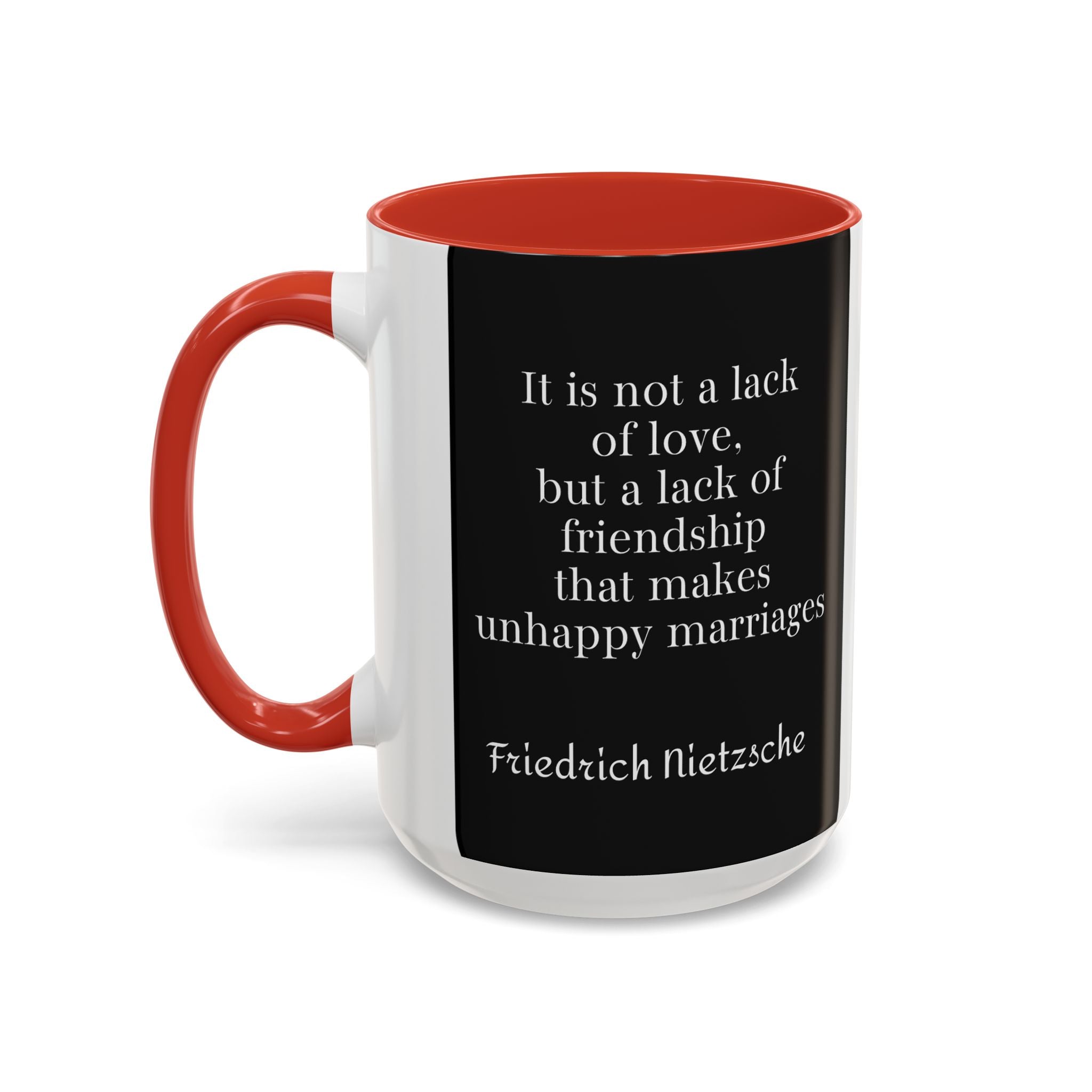 Nietzsche Friendship makes a Marriage Quote Coffee Cup | 11oz, 15oz Accent Mugs for Philosophy Lovers & Thoughtful Gifts