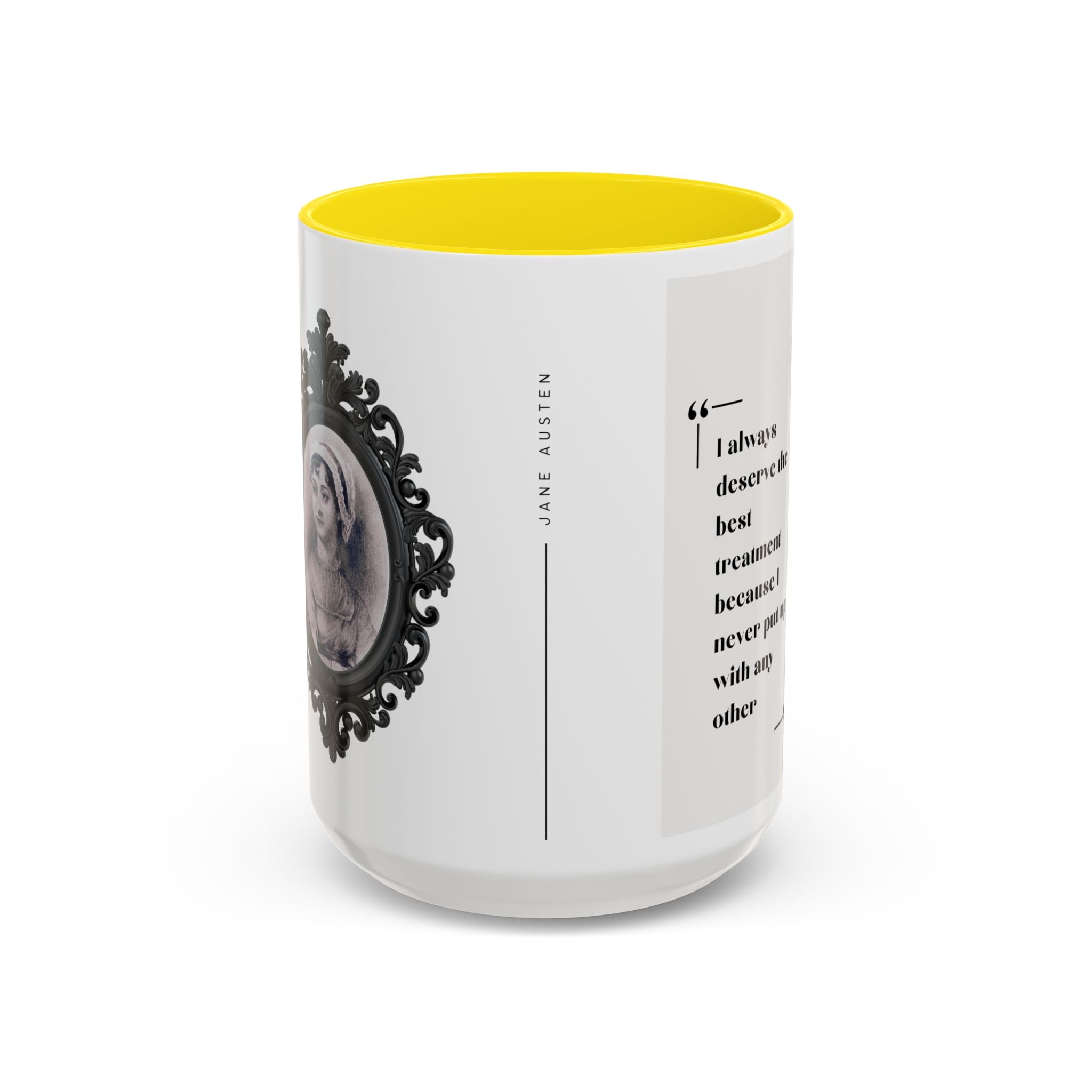 Jane Austen Best Treatment Quote Coffee Mug | Empowering Accent Mug (11, 15oz) | Perfect Gift for Literary Enthusiasts