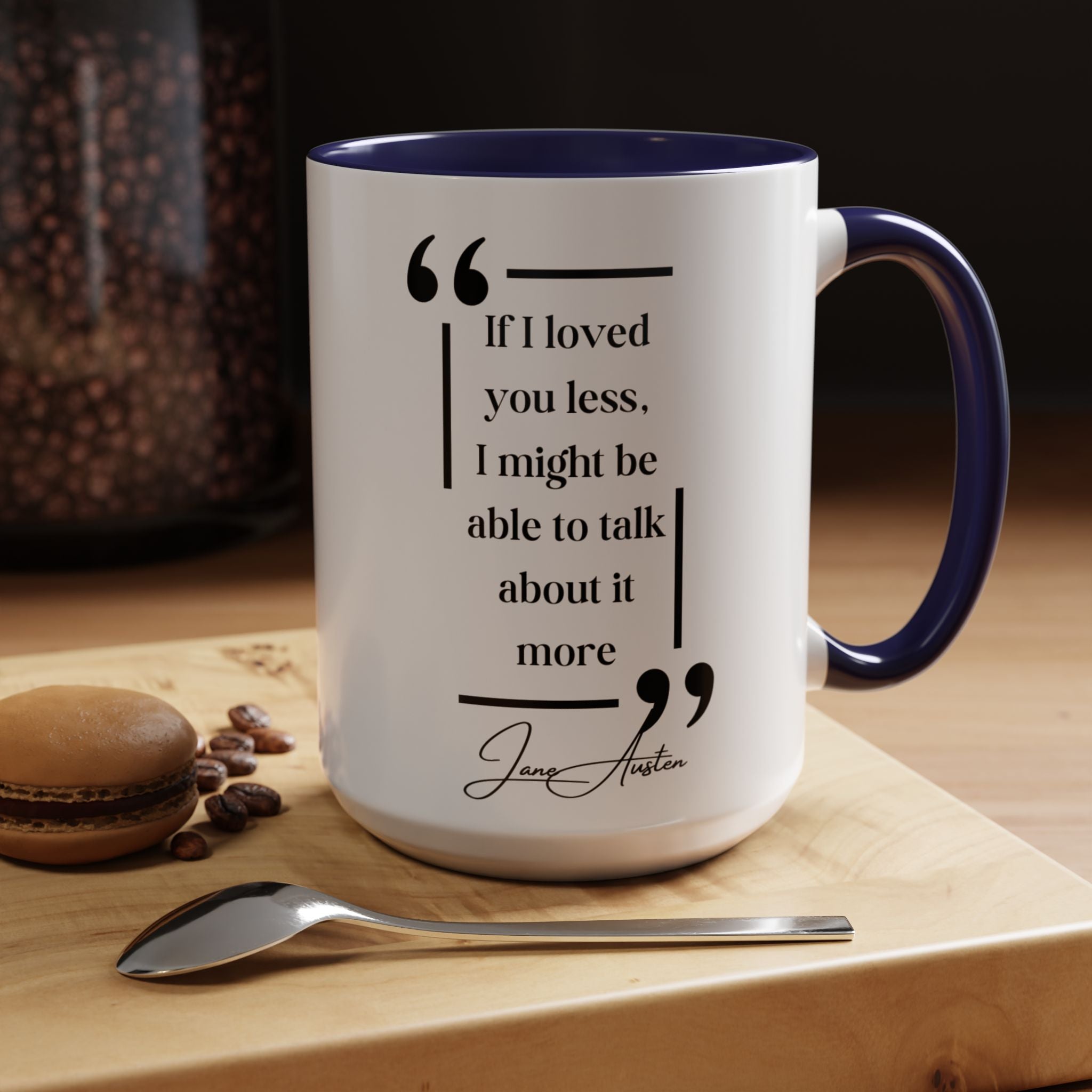 Jane Austen If I Loved You Less, I Might Talk About It More Author Picture Accent Coffee Mug - 11oz & 15oz Options | Romance Gift