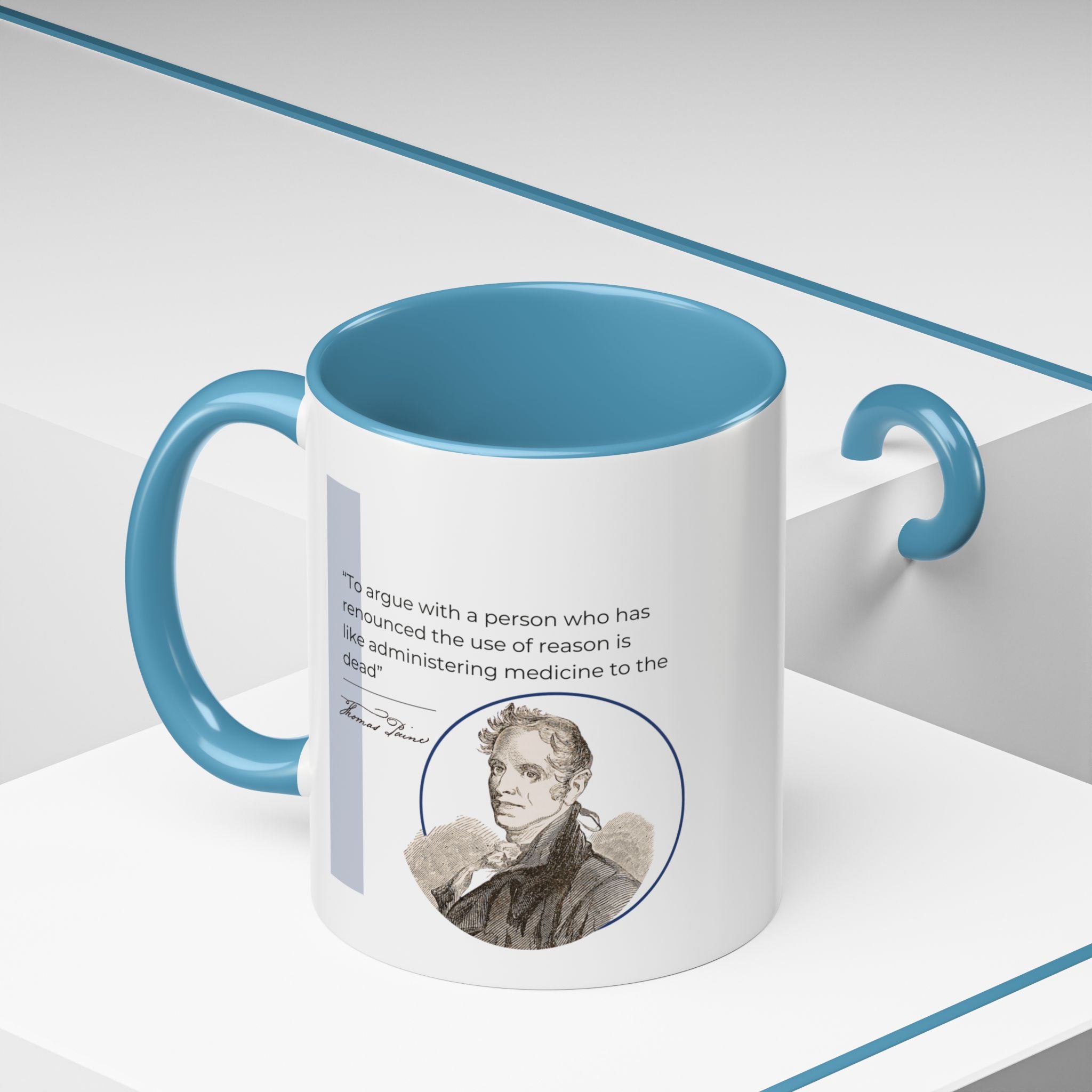 Thomas Paine quote - To argue with a person... Accent Coffee Mug (11, 15oz)