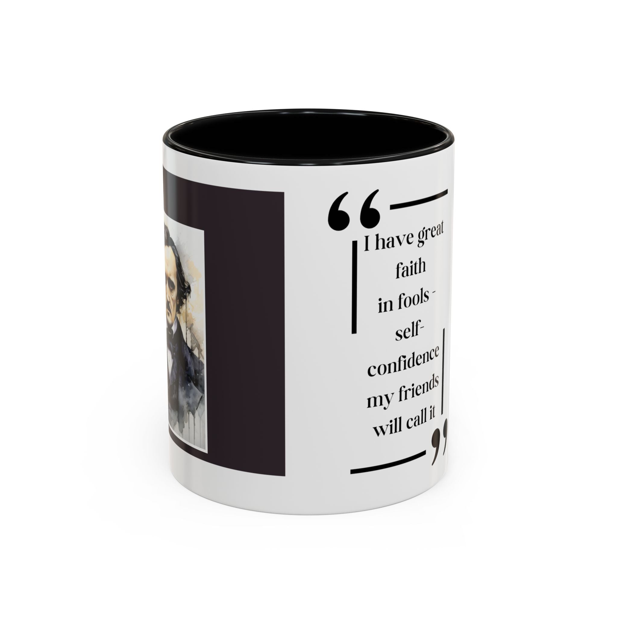 Edgar Allan Poe - I have great confidence in fools... Quotes Accent Coffee Mug (11, 15oz)