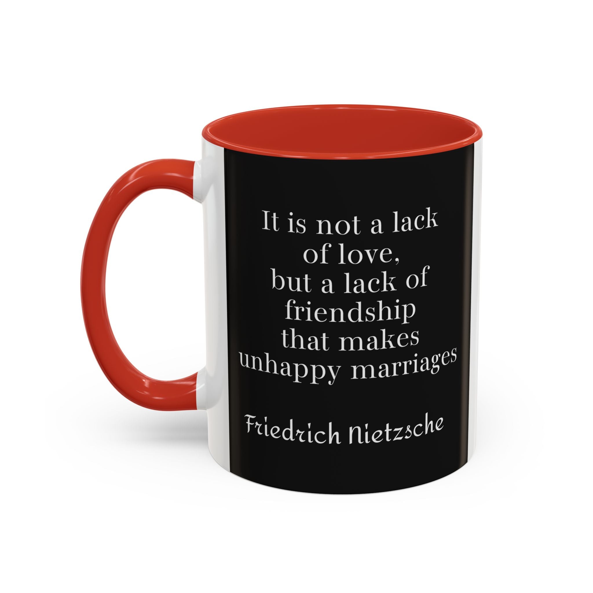 Nietzsche Friendship makes a Marriage Quote Coffee Cup | 11oz, 15oz Accent Mugs for Philosophy Lovers & Thoughtful Gifts