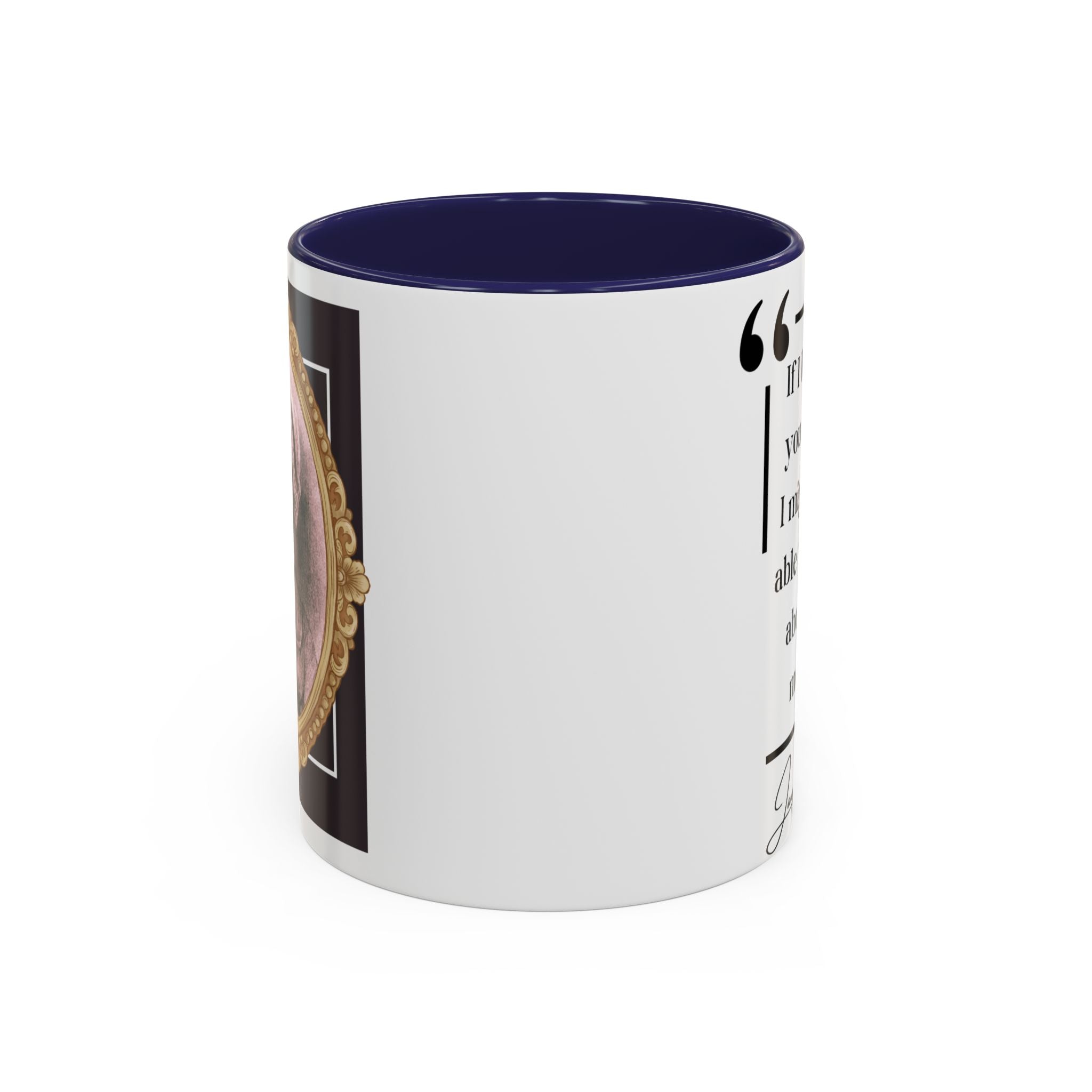 Jane Austen If I Loved You Less, I Might Talk About It More Author Picture Accent Coffee Mug - 11oz & 15oz Options | Romance Gift