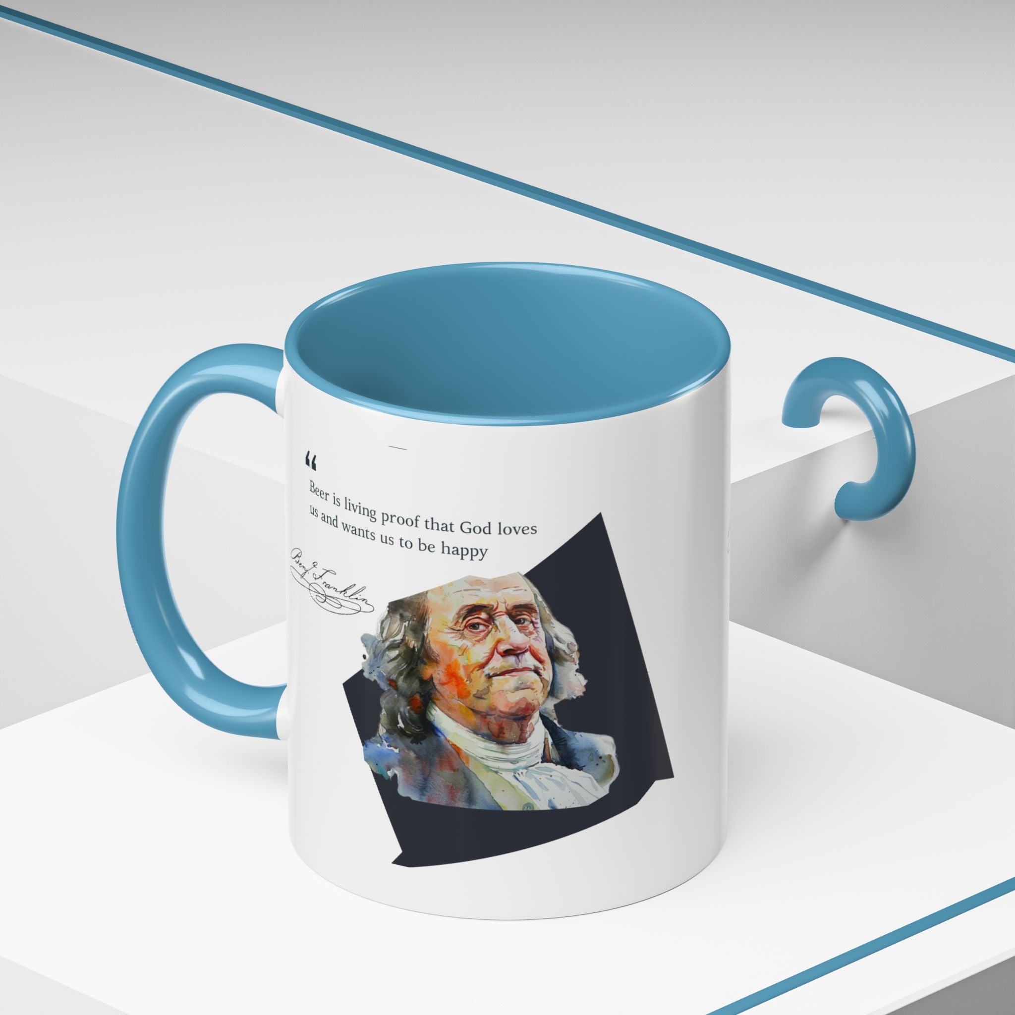 Benjamin Franklin quote - Beer is living proof...Accent Coffee Mug (11, 15oz)