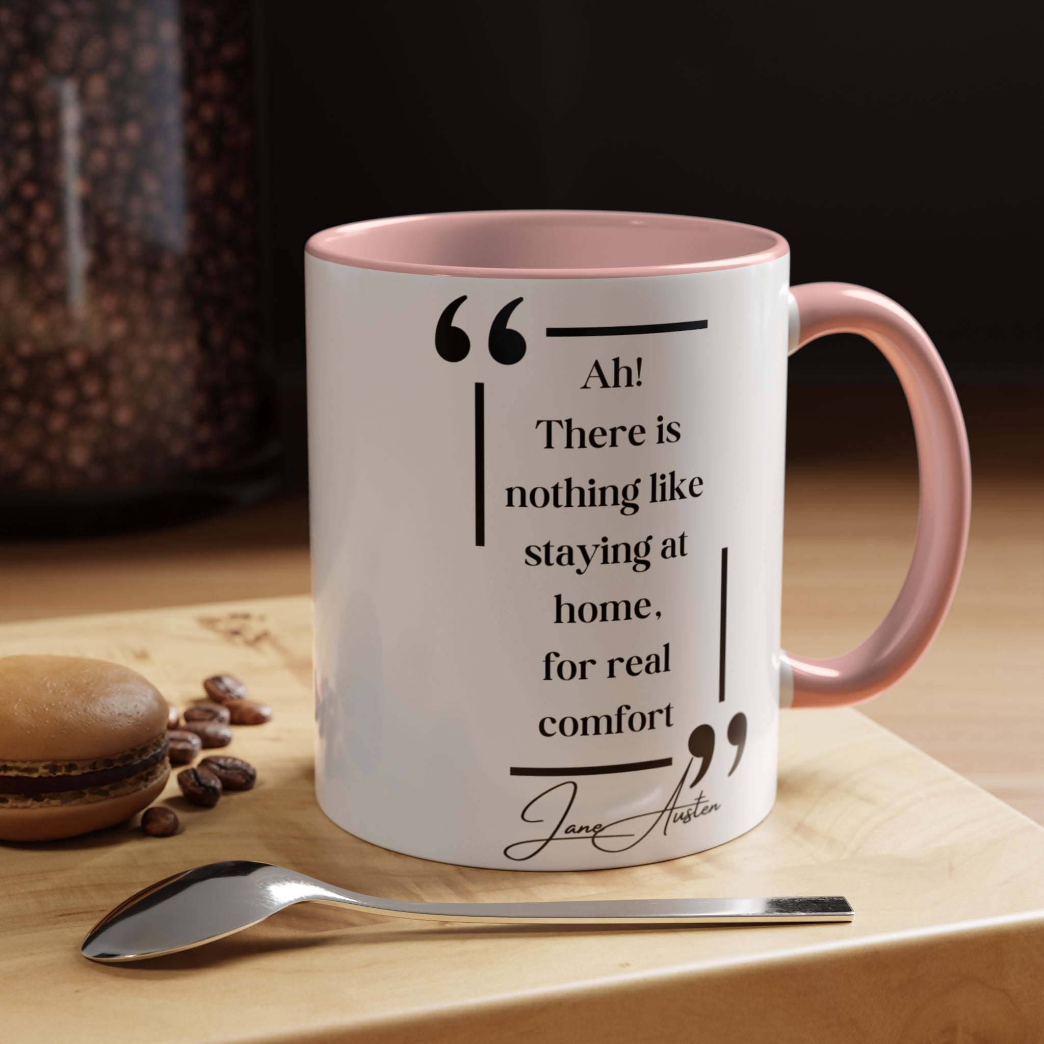 Jane Austen Quote - There Is Nothing Like Staying at Home for Real Comfort and Author Picture Accent Coffee Mug  - 11oz & 15oz Options