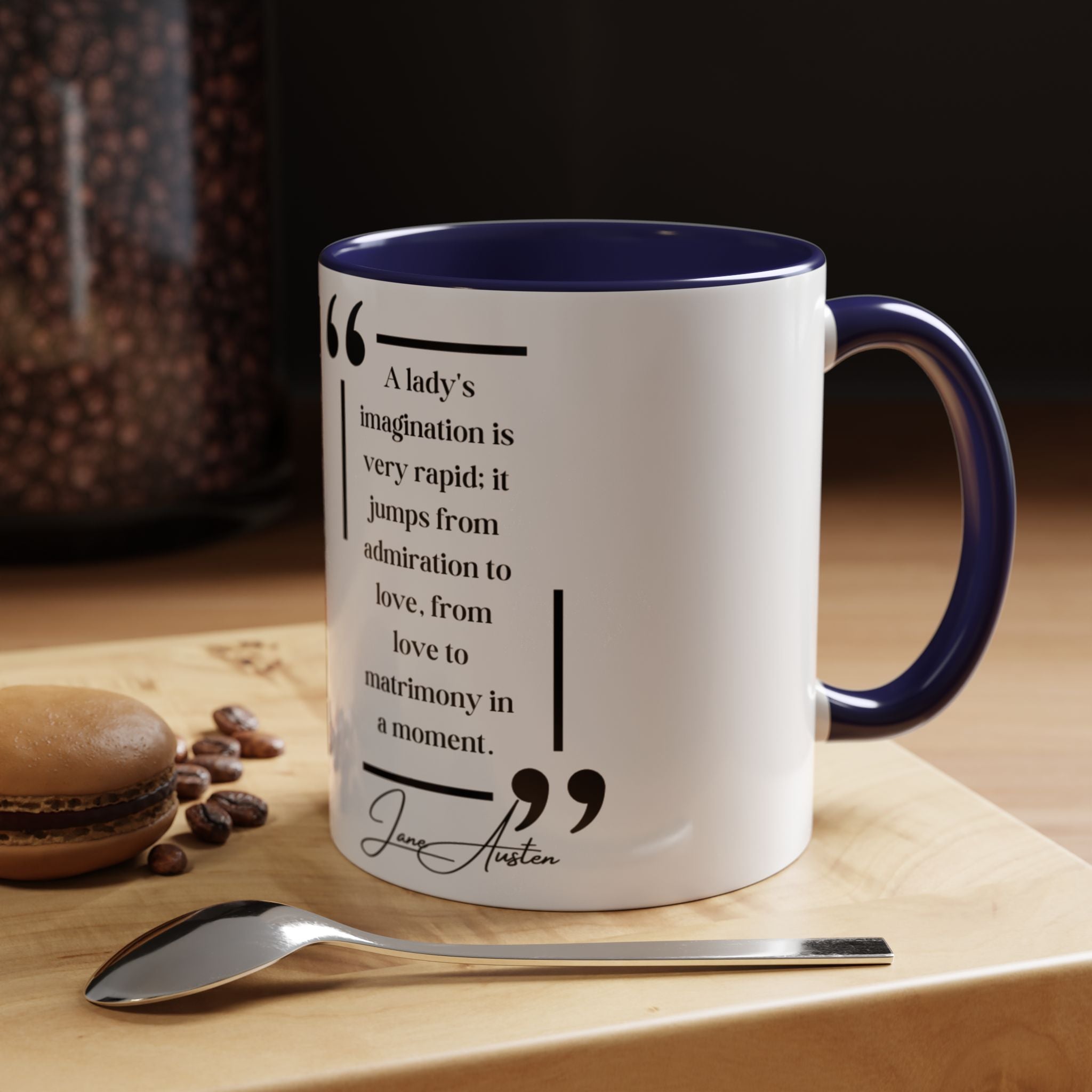 Jane Austen -  Jane Austen	 - A lady's imagination is very rapid; it jumps from admiration to love, from love to matrimony in a moment - Quote Accent Coffee Mug (11, 15oz)